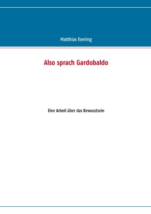 Also sprach Gardobaldo von Evering,  Matthias