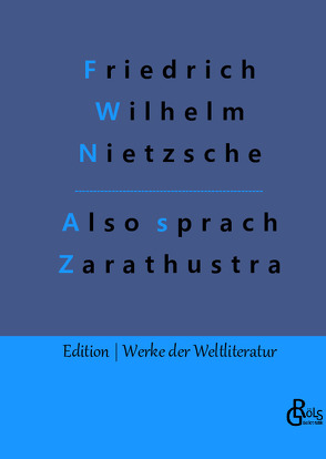 Also sprach Zarathustra von Gröls-Verlag,  Redaktion, Nietzsche,  Friedrich Wilhelm