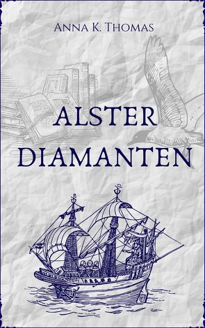 Alsterdiamanten von Thomas,  Anna K.