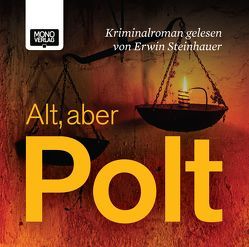 Alt, aber Polt von Komarek,  Alfred, Steinhauer,  Erwin