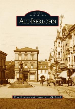 Alt-Iserlohn von Dossmann,  Ernst, Hildenbrand,  Hanswerner