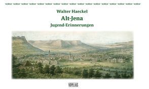 Alt-Jena von Haeckel,  Walter, Hellmann,  Birgitt