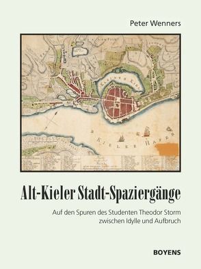 Spaziergänge durch Alt-Kiel von Wenners,  Peter