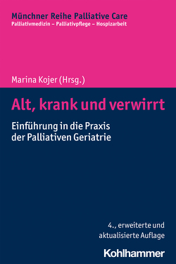 Alt, krank und verwirrt von Arndorfer,  Regina, Binder,  Siegfried, Bonomo,  Elisabeth, Borasio,  Gian Domenico, Breitenwald-Khalil,  Magdalena, Falkner,  Eduard, Führer,  Monika, Jox,  Ralf J., Kojer,  Marina, Kunz,  Roland, Lazelberger,  Snezana, Martinek,  Andrea, Pirker,  Susanne, Schmidt,  Gerda, Schragel,  Susanne, Stöckl,  Andrea, Thaller,  Manuela, Urban,  Renate, Wasner,  Maria, Zadak,  Ingrid, Zsifkovics,  Michaela