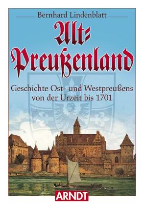 Alt-Preußenland von Lindenblatt,  Bernhard