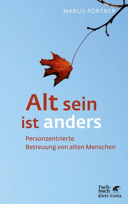 Alt sein ist anders (Konzepte der Humanwissenschaften) von Pörtner,  Marlis