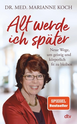 Alt werde ich später von Koch,  Marianne