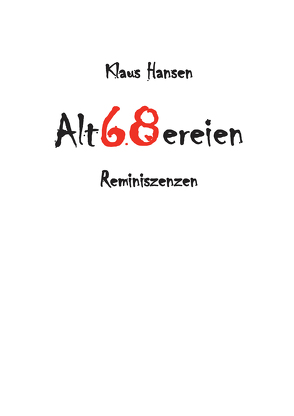 Alt68ereien von Hansen,  Klaus