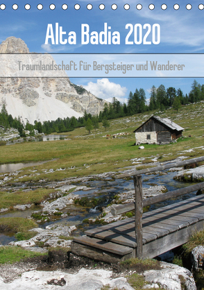 Alta Badia – Traumlandschaft für Bergsteiger und Wanderer (Tischkalender 2020 DIN A5 hoch) von Dietsch,  Monika