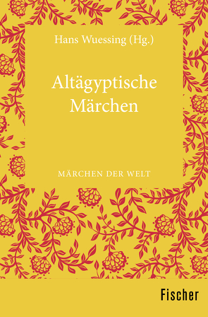 Altägyptische Märchen von Wuessing,  Hans