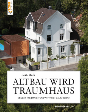 Altbau wird Traumhaus von Rühl,  Beate