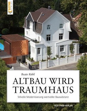 Altbau wird Traumhaus von Rühl,  Beate