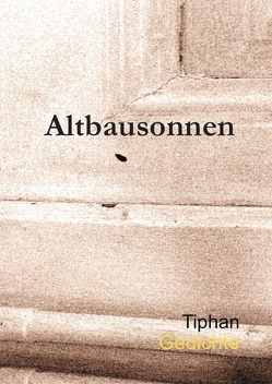 Altbausonnen von Tikatsch,  Stephan