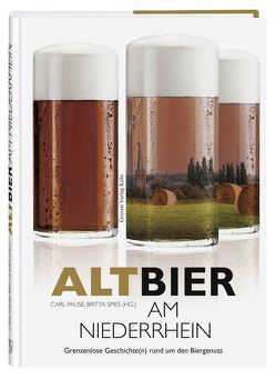 Altbier am Niederrhein von Pause,  Carl, Spies,  Britta