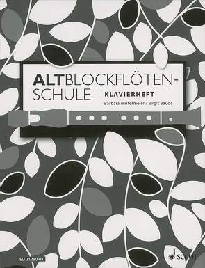 Altblockflötenschule von Baude,  Birgit, Hintermeier,  Barbara