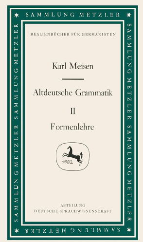 Altdeutsche Grammatik II Formenlehre von Meisen,  Karl