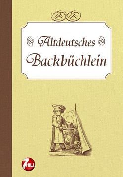 Altdeutsches Backbüchlein von Knorr,  Petra