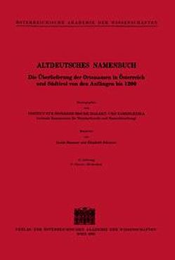 Altdeutsches Namenbuch. Die Überlieferung der Ortsnamen in Österreich… / Altdeutsches Namenbuch. Die Überlieferung der Ortsnamen in Österreich… von Hausner,  Isolde, Schuster,  Elisabeth