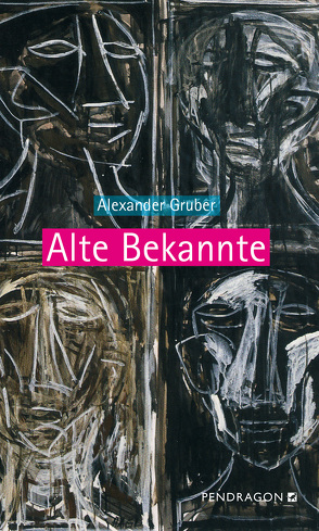 Alte Bekannte von Gruber,  Alexander