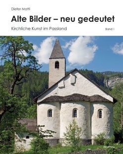 Alte Bilder – neu gedeutet, Band 1 von Matti,  Dieter