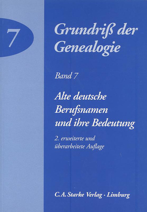 Alte deutsche Berufsnamen und ihre Bedeutung von Gondorf,  Bernhard