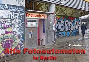 Alte Fotoautomaten in Berlin (Posterbuch DIN A2 quer) von Hilmer-Schröer + Ralf Schröer,  B.