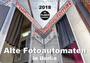 Alte Fotoautomaten in Berlin (Wandkalender 2018 DIN A3 quer) von Hilmer-Schröer + Ralf Schröer,  B.