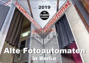 Alte Fotoautomaten in Berlin (Wandkalender 2019 DIN A2 quer) von Hilmer-Schröer + Ralf Schröer,  B.