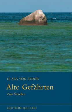 Alte Gefährten von Krell,  Detlef, von Sydow,  Clara