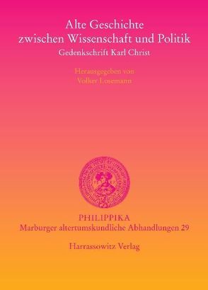 Alte Geschichte zwischen Wissenschaft und Politik von Losemann,  Volker