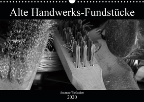 Alte Handwerks-Fundstücke (Wandkalender 2020 DIN A3 quer) von Weilacher,  Susanne