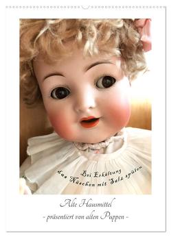 Alte Hausmittel – präsentiert von alten Puppen (Wandkalender 2024 DIN A2 hoch), CALVENDO Monatskalender von WEIBKIWI,  WEIBKIWI