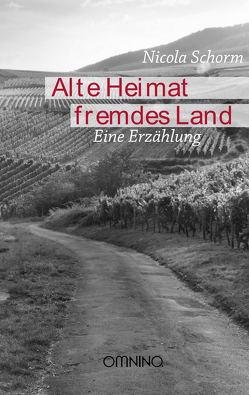 Alte Heimat Fremdes Land von Schorm,  Nicola