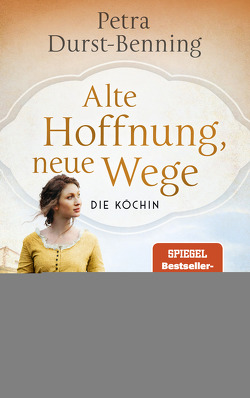 Alte Hoffnung, neue Wege von Durst-Benning,  Petra