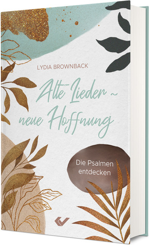 Alte Lieder – neue Hoffnung von Brownback,  Lydia