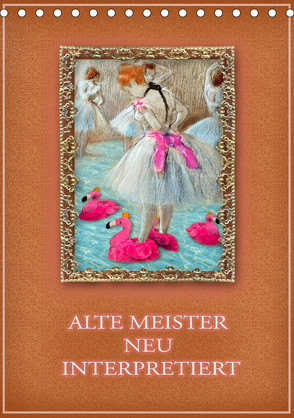 Alte Meister neu interpretiert (Tischkalender 2023 DIN A5 hoch) von B-B Müller,  Christine