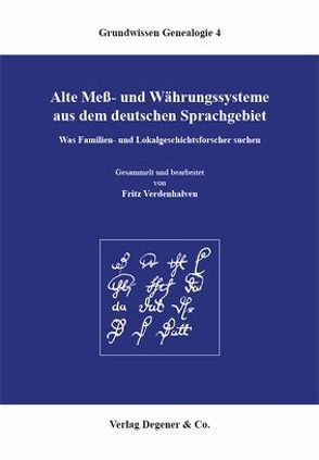 Alte Mess- und Währungssysteme aus dem deutschen Sprachgebiet von Verdenhalven,  Fritz