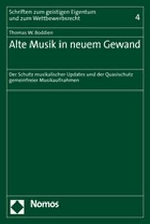 Alte Musik in neuem Gewand von Boddien,  Thomas W.