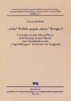 „Alte“ Politik gegen „neue“ Drogen? von Schmidt,  Verena