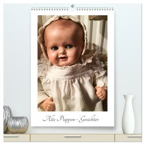 Alte Puppen – Gesichter (hochwertiger Premium Wandkalender 2024 DIN A2 hoch), Kunstdruck in Hochglanz von WEIBKIWI,  WEIBKIWI