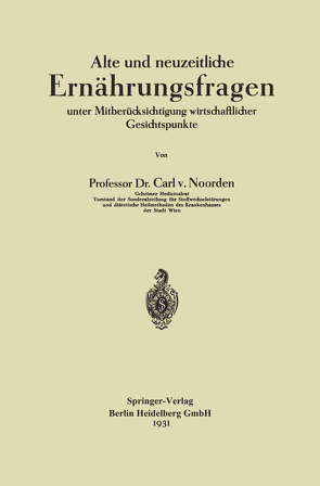 Alte und neuzeitliche Ernährungsfragen von von Noorden,  Carl