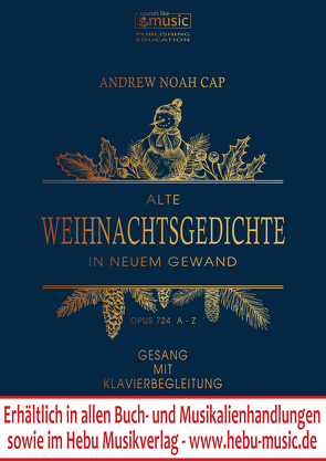 Alte Weihnachtsgedichte in neuem Gewand von Cap,  Andrew Noah