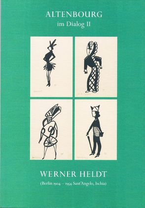 Altenbourg im Dialog II  Werner Heldt von Hein,  Verena, Nauhaus,  Julia M., Tasch,  Stephanie