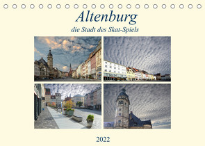 Altenburg, die Stadt des Skat-Spiels (Tischkalender 2022 DIN A5 quer) von Rufotos