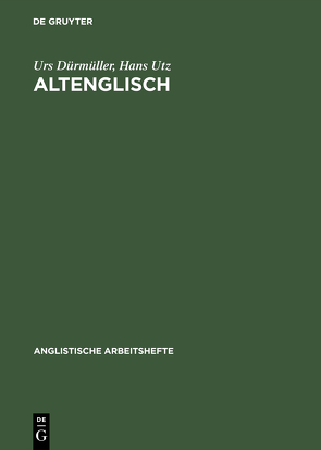 Altenglisch von Dürmüller,  Urs, Utz,  Hans