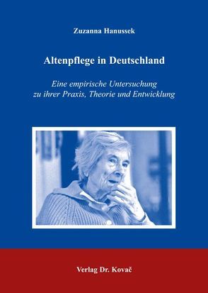 Altenpflege in Deutschland von Hanussek,  Zuzanna