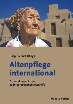 Altenpflege international von Jenrich,  Holger