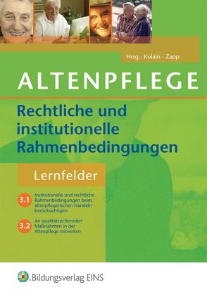 Altenpflege / Altenpflege – Rechtliche und institutionelle Rahmenbedingungen