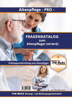 Altenpfleger (m/w/d) PRO – Fragenkatalog mit Lösungsbogen (Buch-/Printversion) mit über 1500 Lernfragen von Mueller,  Thomas