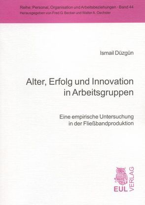 Alter, Erfolg und Innovation in Arbeitsgruppen von Düzgün,  Ismail